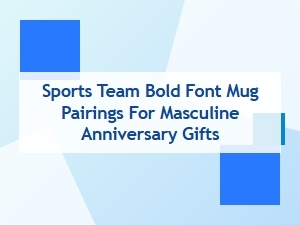 Bold Mug Pairings for His Sports Team Anniversary